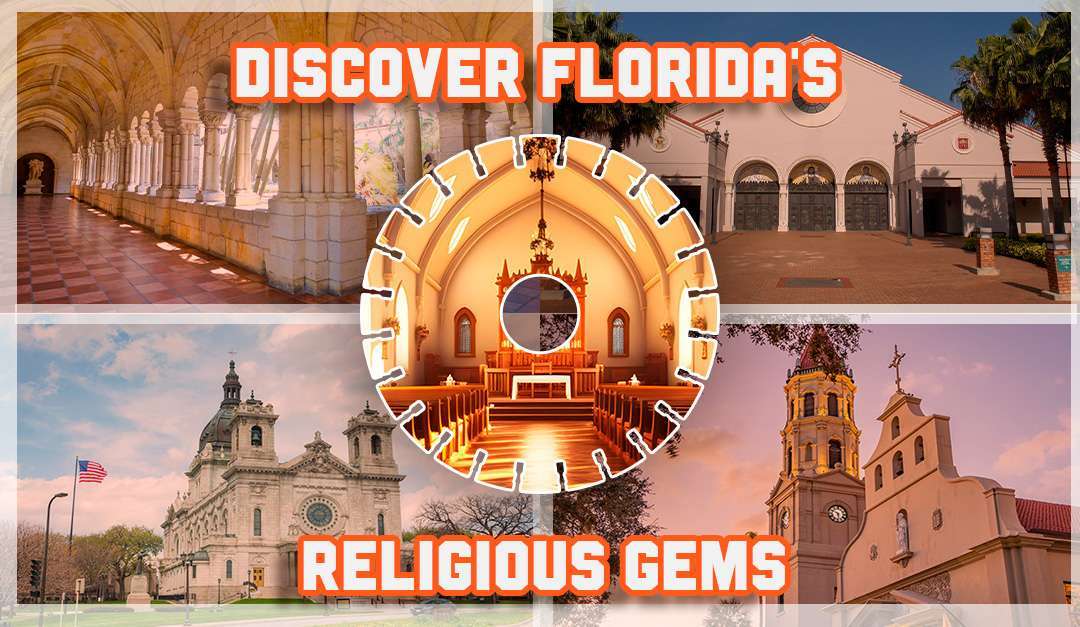 You are currently viewing Divine Architecture: Discover Florida’s Religious Gems