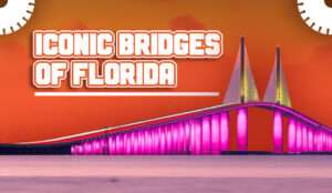 Read more about the article Iconic bridges of Florida