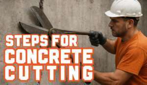 Read more about the article Concrete Cutting Steps: Safe and Professional Concrete Cutting Guide